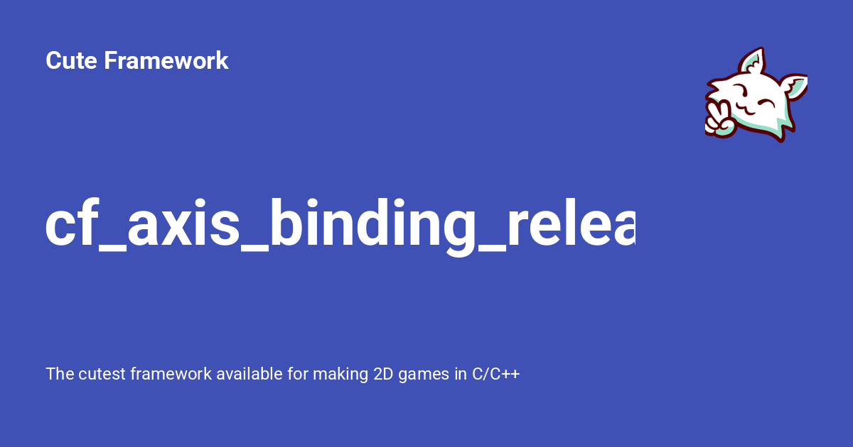 cf_axis_binding_released - Cute Framework
